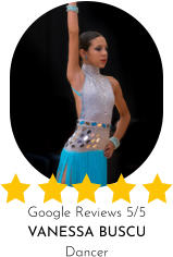 Google Reviews 5/5 VANESSA BUSCU Dancer